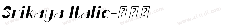 Srikaya Italic字体转换